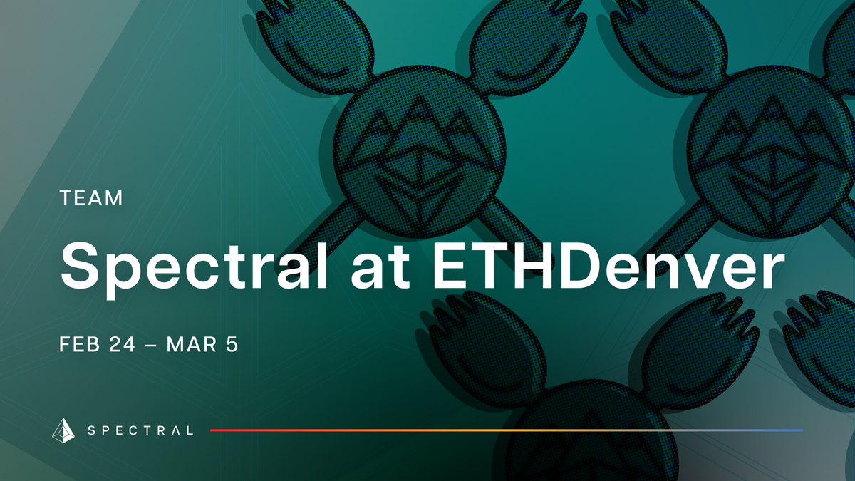 Spectral at ETHDenver