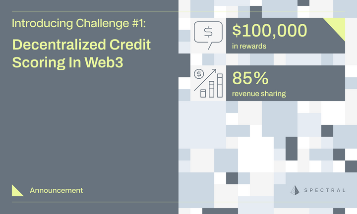 Introducing Challenge #1: Decentralized Credit Scoring in Web3